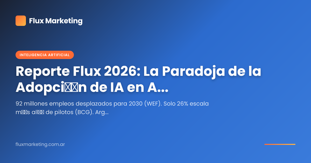 Reporte Flux 2026: La Paradoja de la Adopción de IA en Argentina | Flux ...